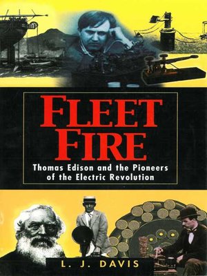 cover image of Fleet Fire: Thomas Edison and the Pioneers of the Electric Revolution